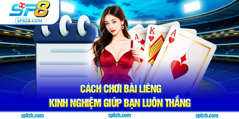 cách chơi bài liêng
