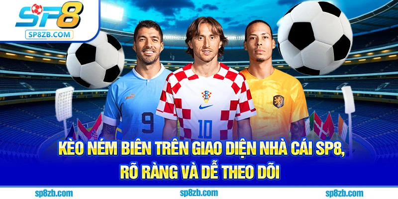 Kèo ném biên trên giao diện nhà cái SP8, rõ ràng và dễ theo dõi