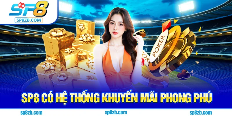 Sp8 có hệ thống khuyến mãi phong phú
